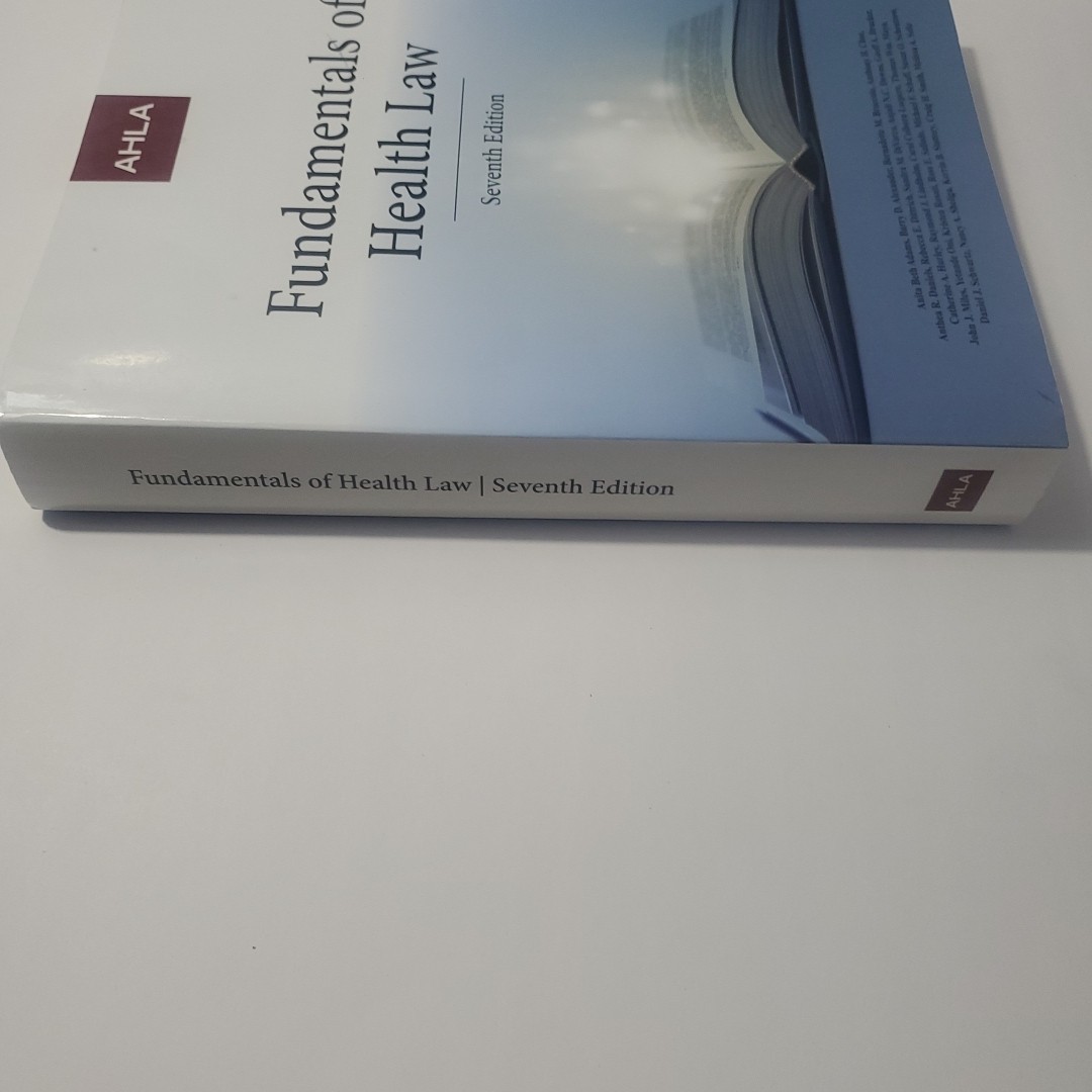 Fundamentals of Health Law by American Heath Lawyers Association Staff
