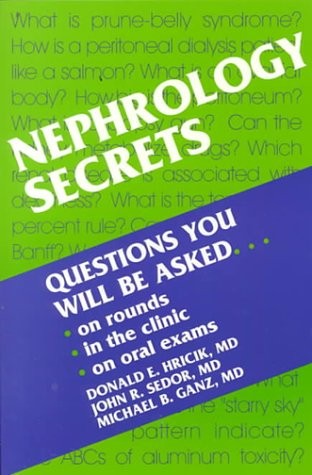 NEPHROLOGY SECRETS, 1E By Hricik Donald Md & Sedor John R. Md **Mint Condition**
