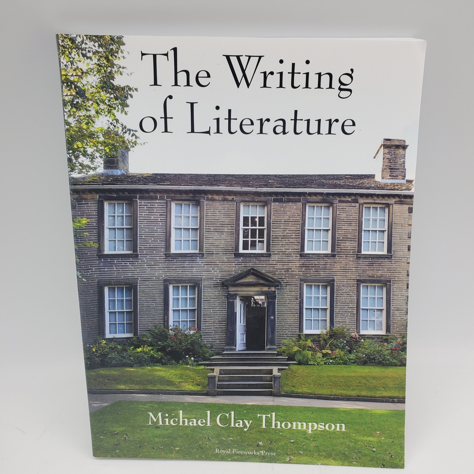 The Writing of Literature Student Book & Teacher Manual Michael Clay Thompson