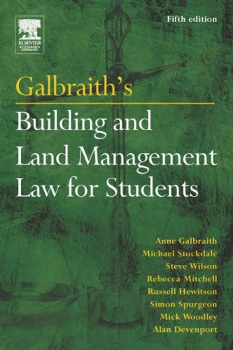 Galbraith’s Building and Land Management Law for Students,Alan D