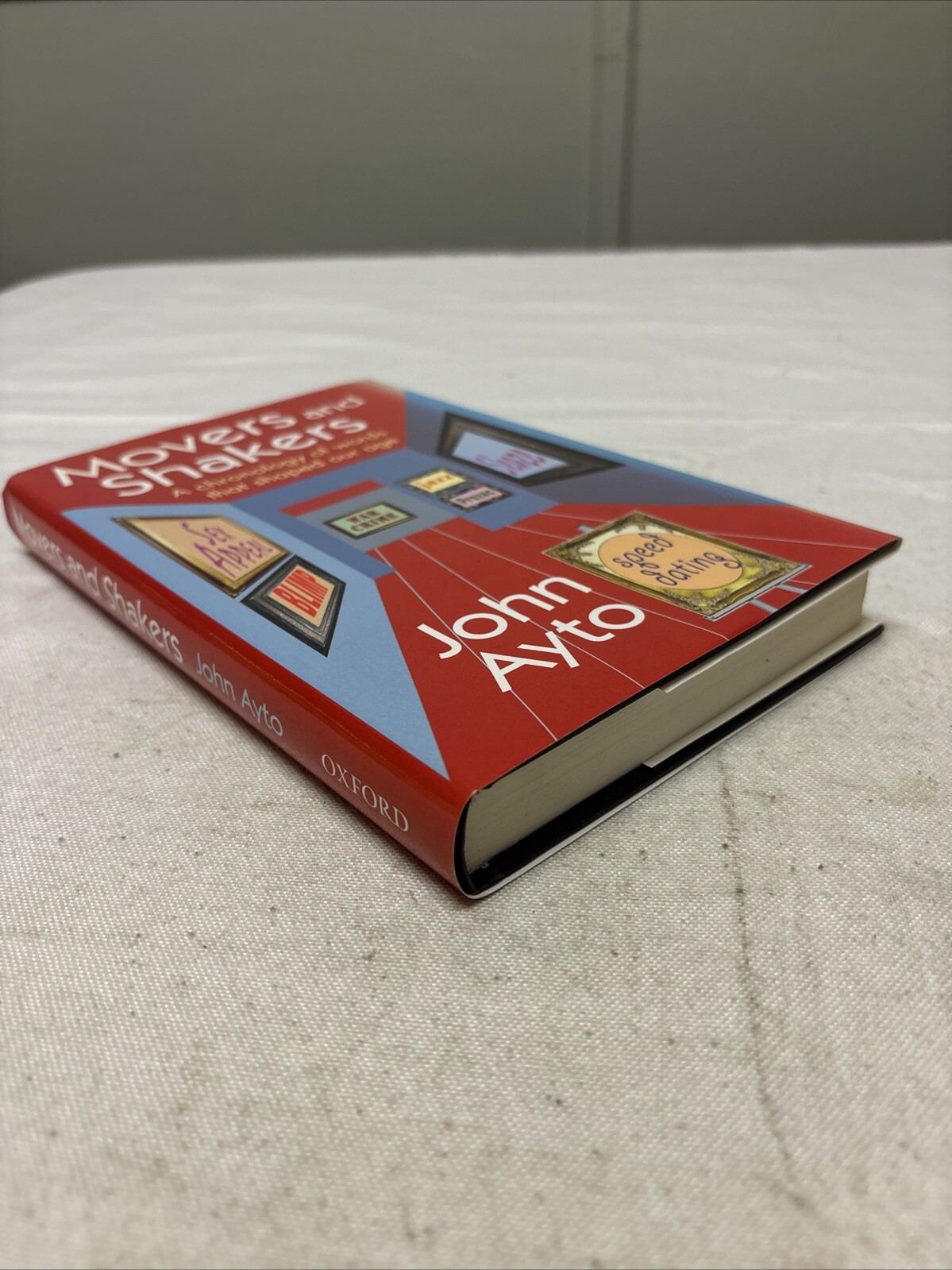 Movers and Shakers: A chronology of word…, Ayto, John