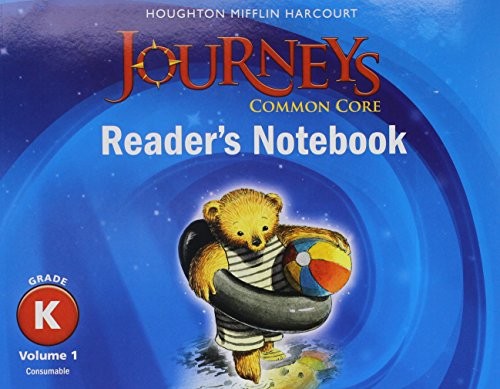Common Core Reader’s Notebook Consumable Volume 1 Grade K (Journeys)