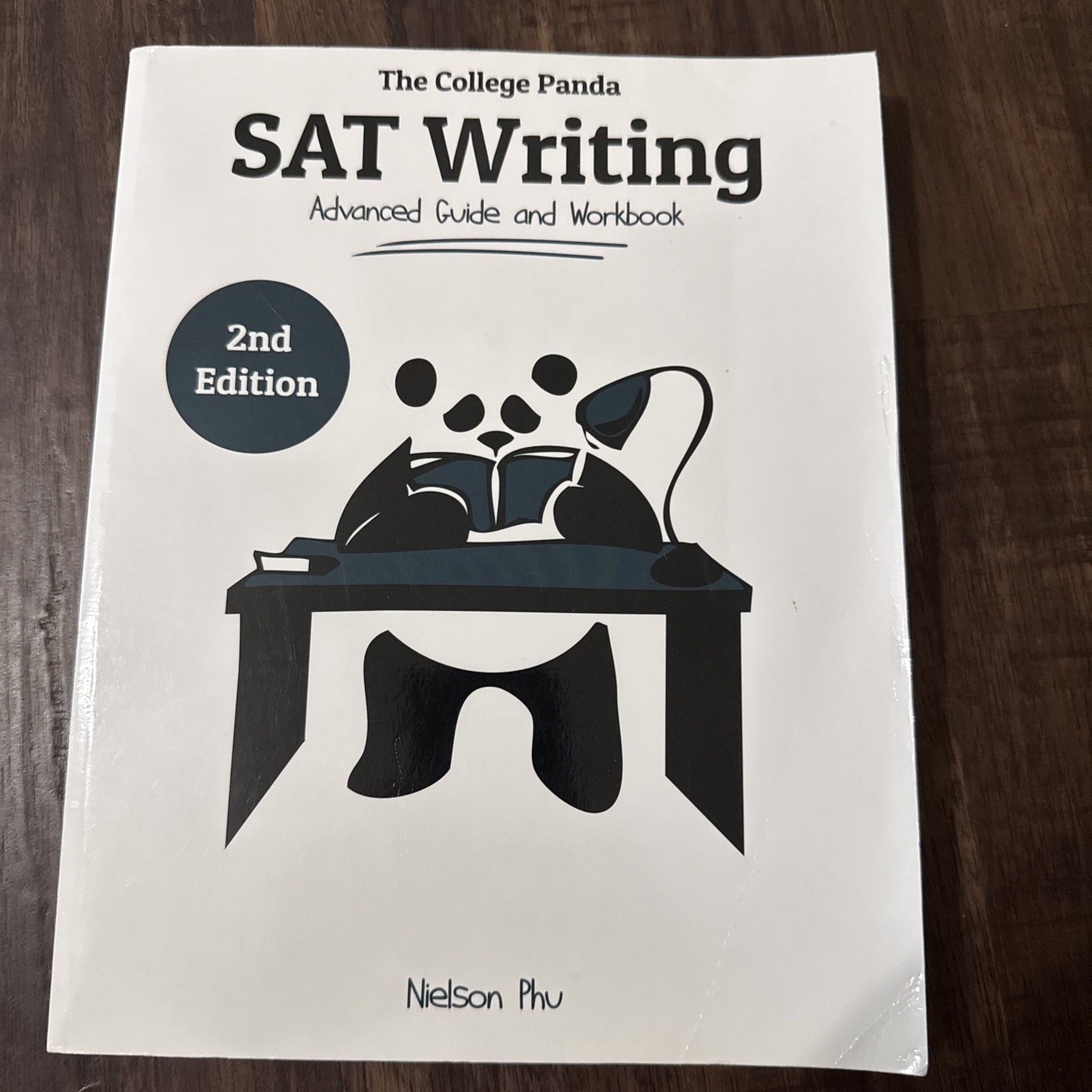 College Panda’s SAT Writing : Advanced Guide and Workbook by Nielson Phu (2018,