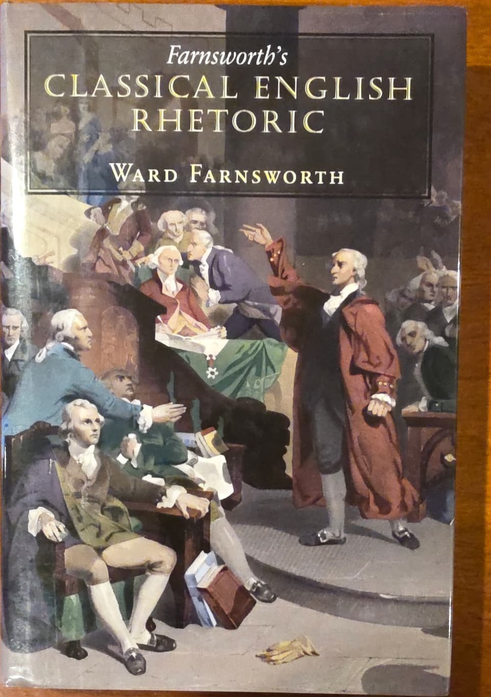 Farnsworth’s Classical English Rhetoric Farnsworth, Ward