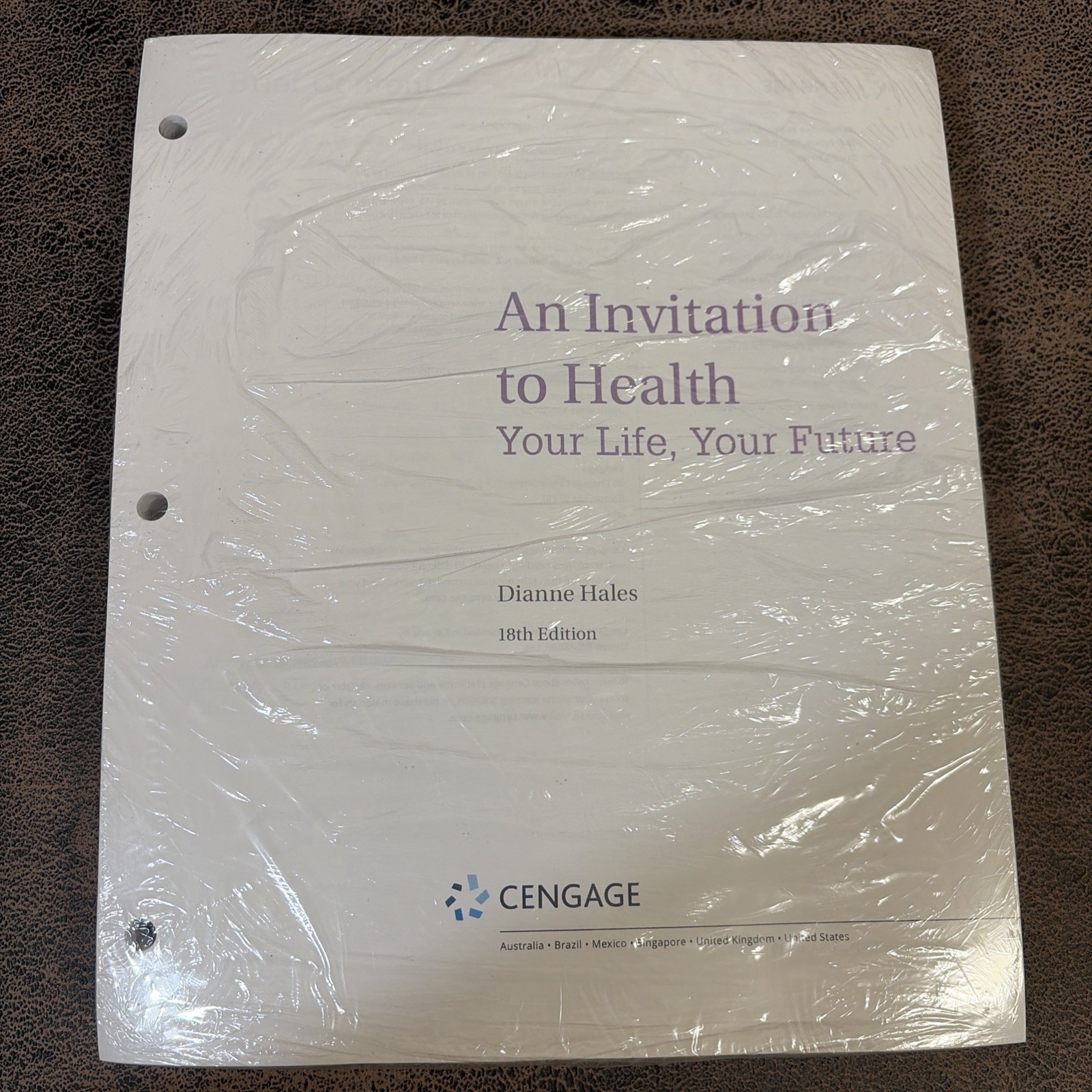 An Invitation To Health. Your Life, Your Future. Dianne Hales. 18th Edition