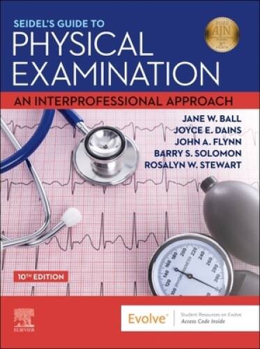 Seidels Guide to Physical Examination: An Interprofessio – VERY GOOD