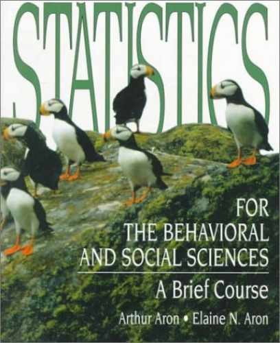 Statistics for the Behavioral and – Paperback, by Aron Arthur; Aron – Very Good