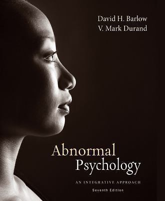 Abnormal Psychology: An Integrative Approach, 7th Edition by Barlow, David H.,