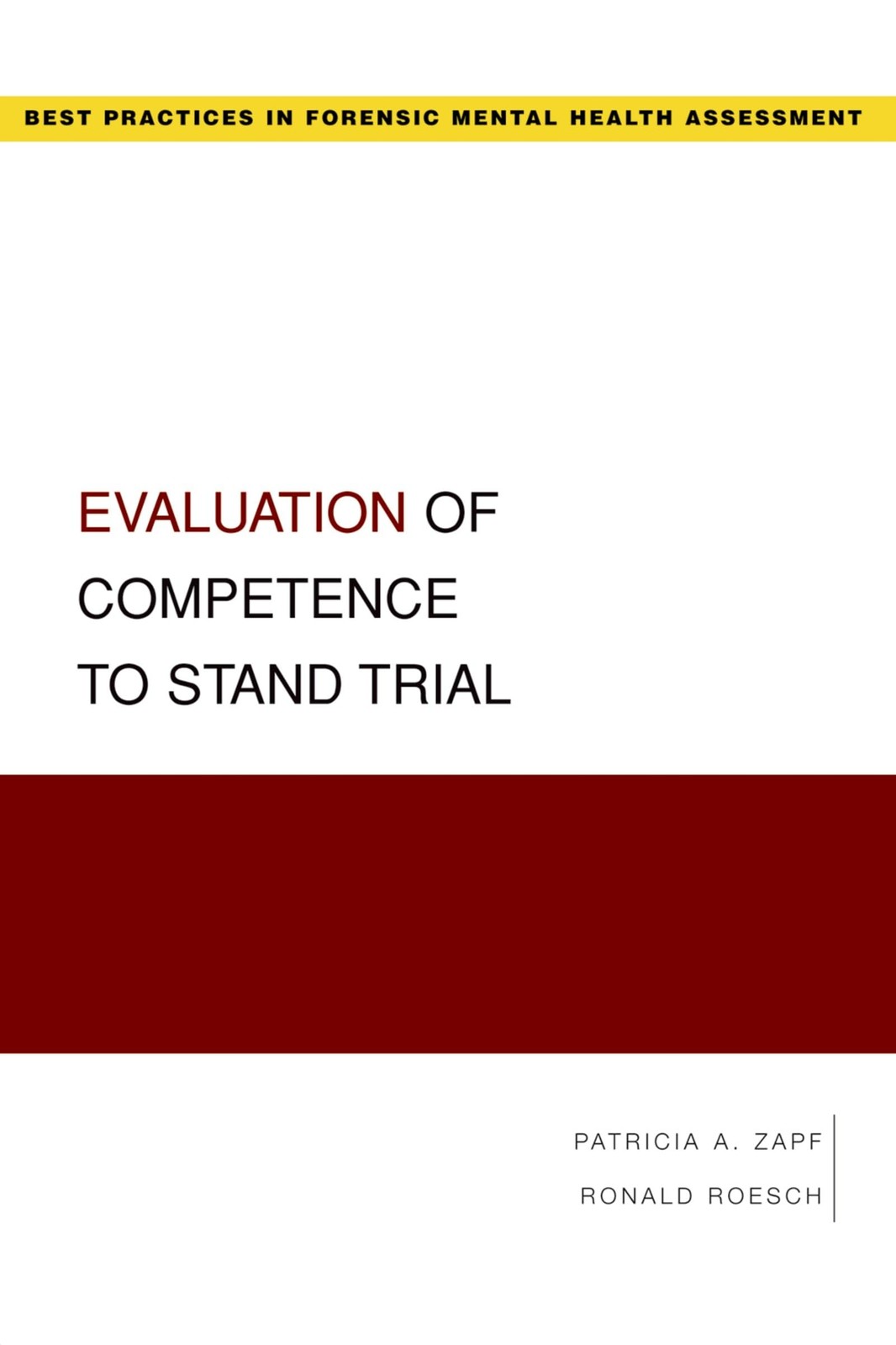 Evaluation of Competence to Stand Trial (Best Practices in Forensic Mental H…