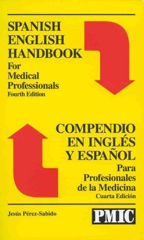 SPANISH ENGLISH HANDBOOK FOR MEDICAL PROFESSIONALS = By Jesus Perez-sabido *VG+*