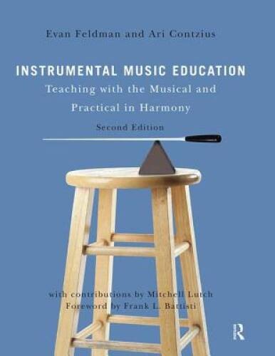 Instrumental Music Education: Teaching with the Musical and Practical in – GOOD