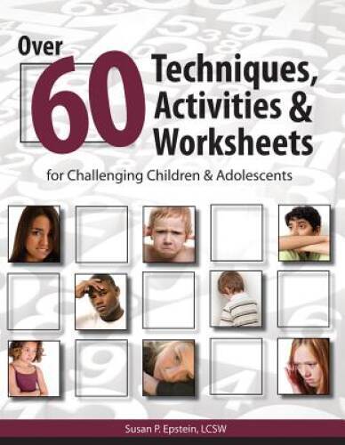 Over 60 Techniques, Activities & Worksheets for Challenging Children – VERY GOOD