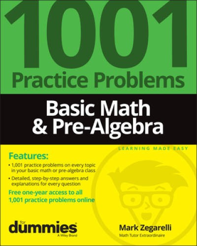 Basic Math Pre-Algebra: 1001 Practice Problems For Dummies ( Free Onli – GOOD