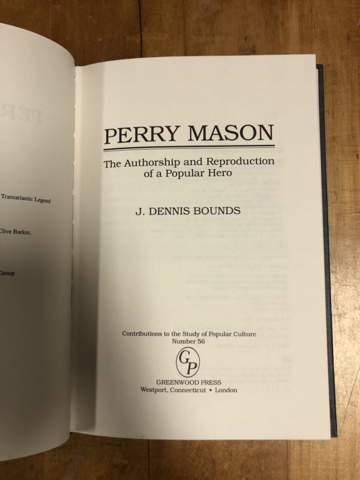 Perry Mason the Authorship and Reproduction of a Popular Hero J. Dennis Bounds
