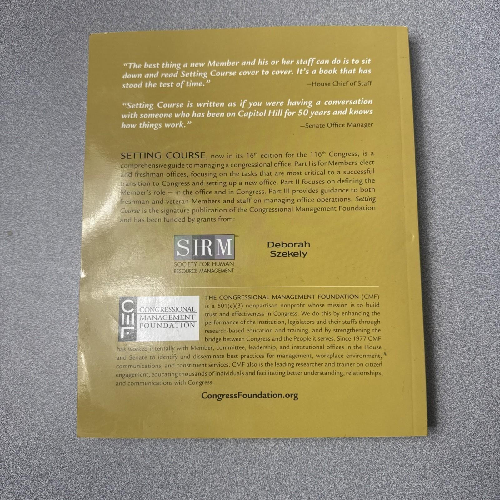 Setting Course A Congressional Management Guide 112 Congress ISBN: 9781930473140