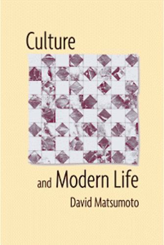 Culture and Modern Life by David Matsumoto