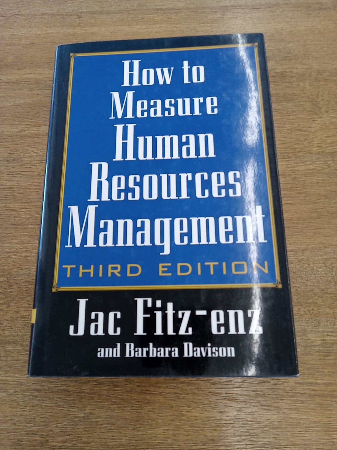 How to Measure Human Resource Management by Jac Fitz-enz (2002, Hardcover)