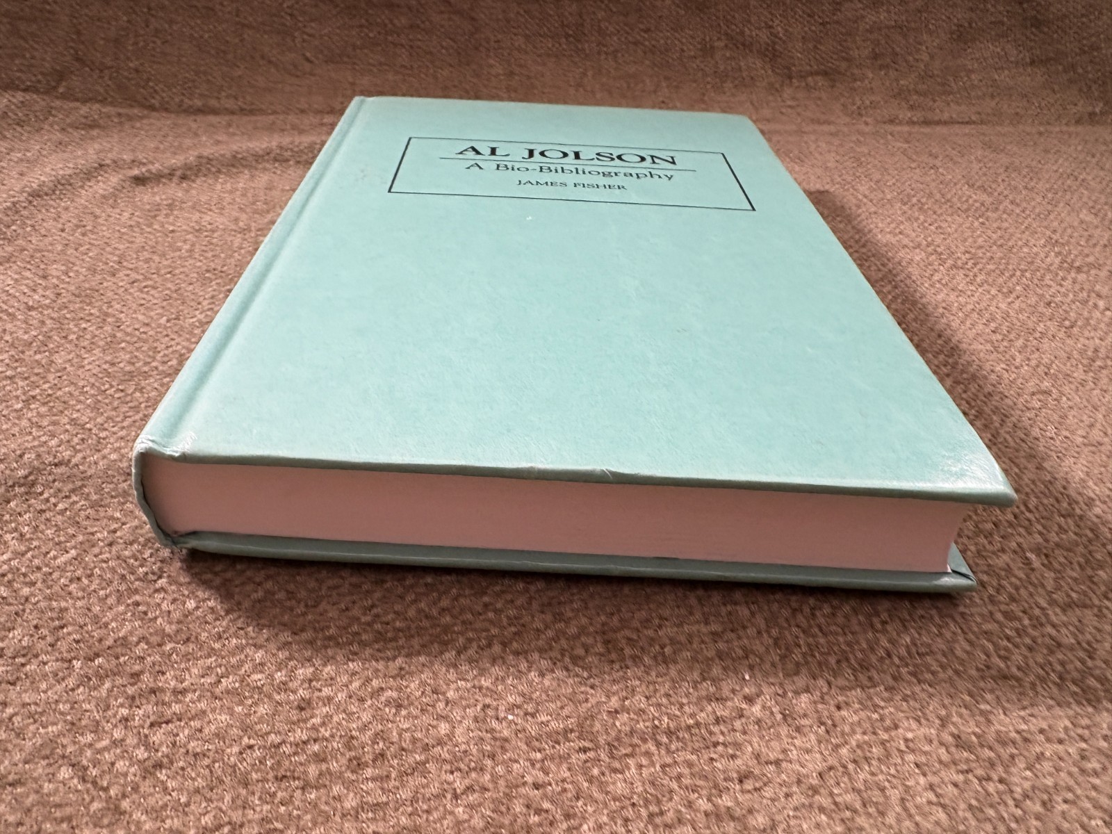 Al Jolson Bio-Bibliography James Fisher 1994 Hardcover Reference Book