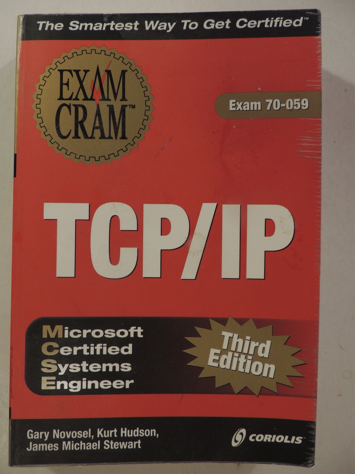 MCSE TCP/IP Exam Cram 3E (Exam: 70-059) by Gary Novosel