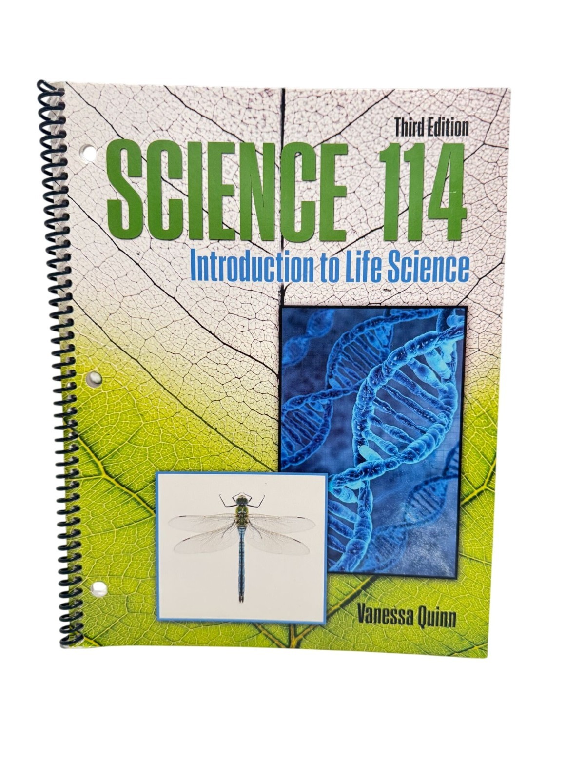 Science 114 Introduction to Life Science Spiral bound Vanessa Quinn Third Ed.