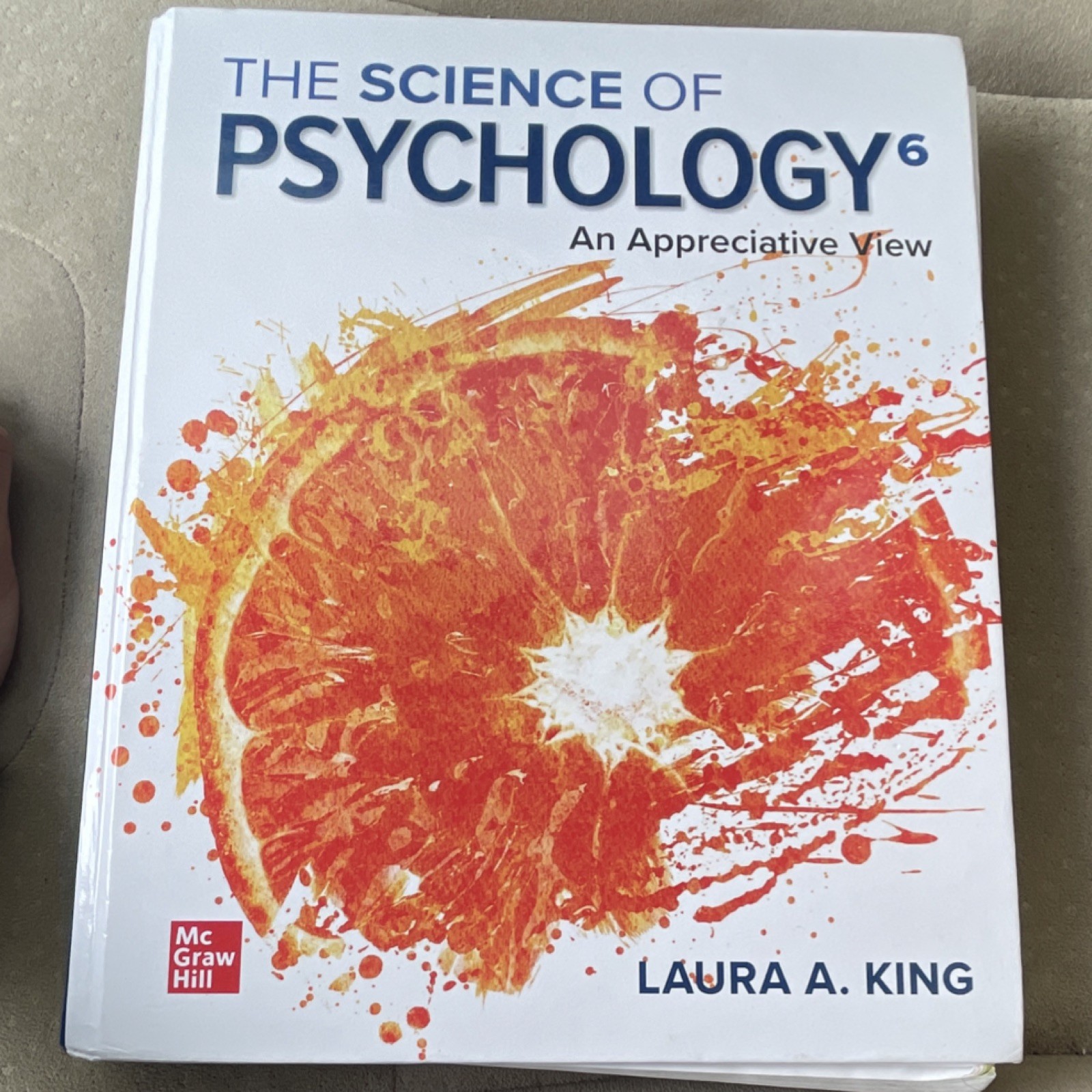 McGraw Hill Science of Psychology 6th Ed Laura A. King Hardcover Textbook