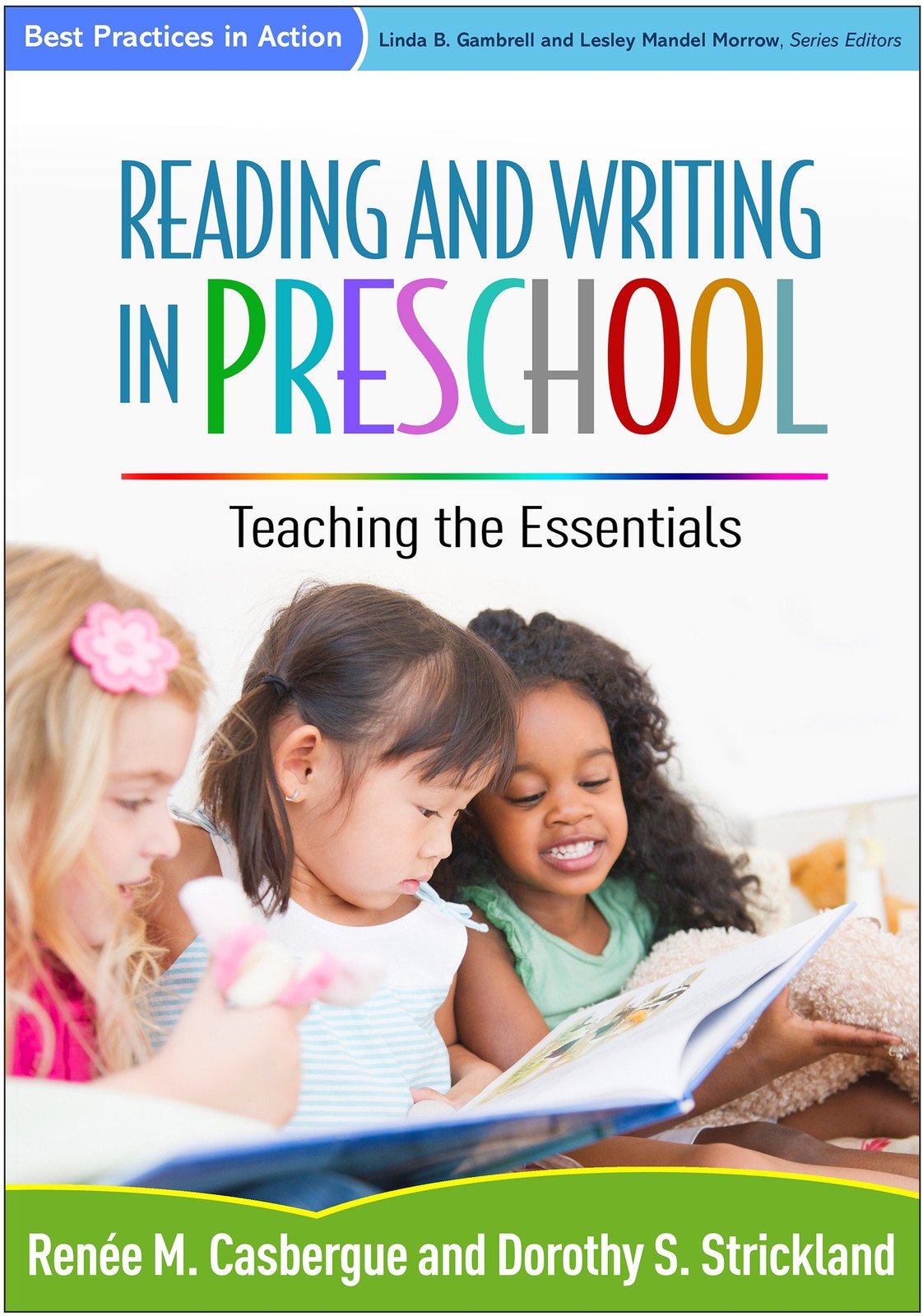 Reading and Writing in Preschool: Teaching the Essentials (Best Practices in…