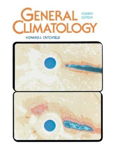 General Climatology – Hardcover By Critchfield, Howard J – GOOD