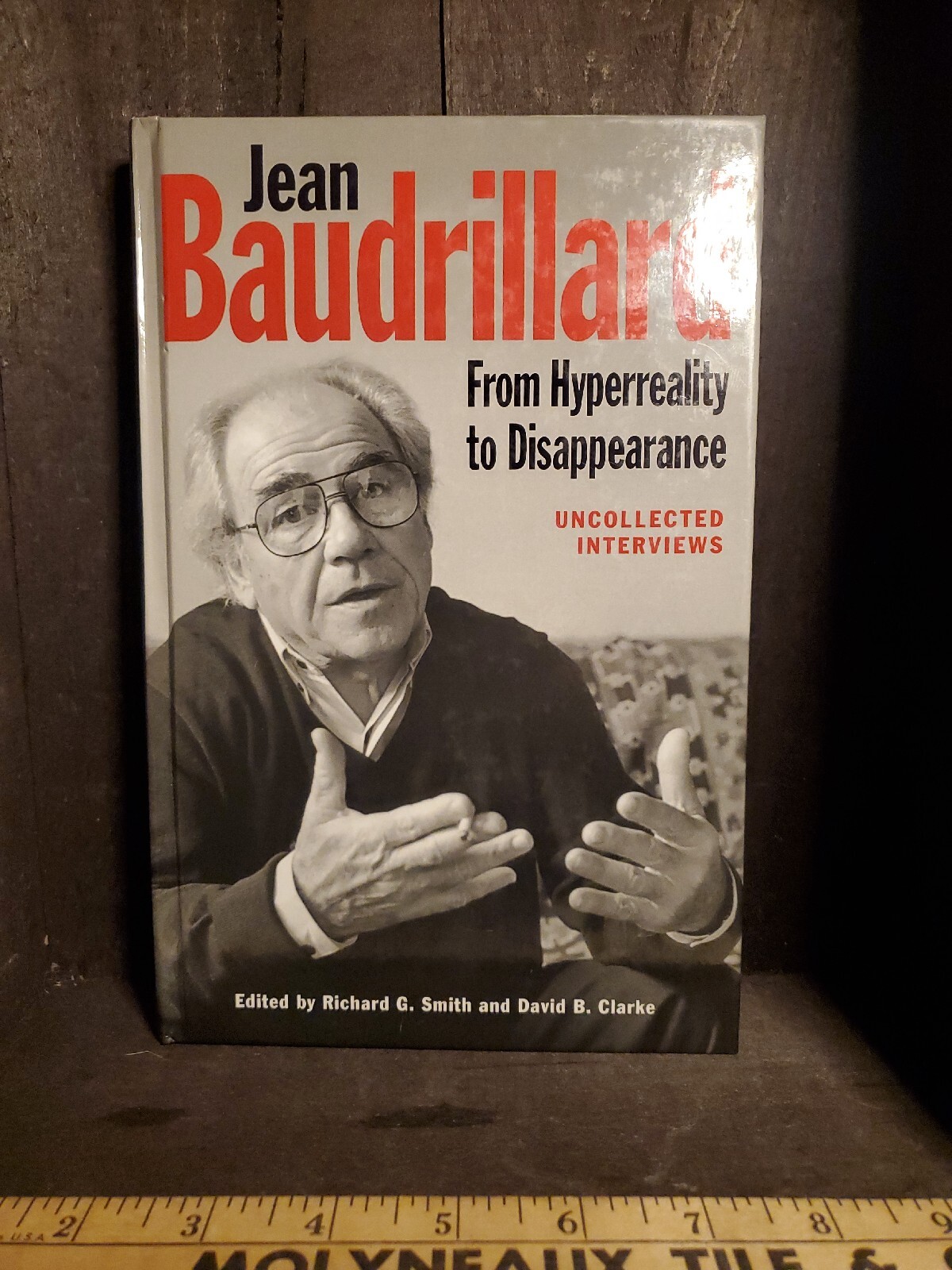 Jean Baudrillard: from Hyperreality to Disappearance Uncollected Interviews HTF