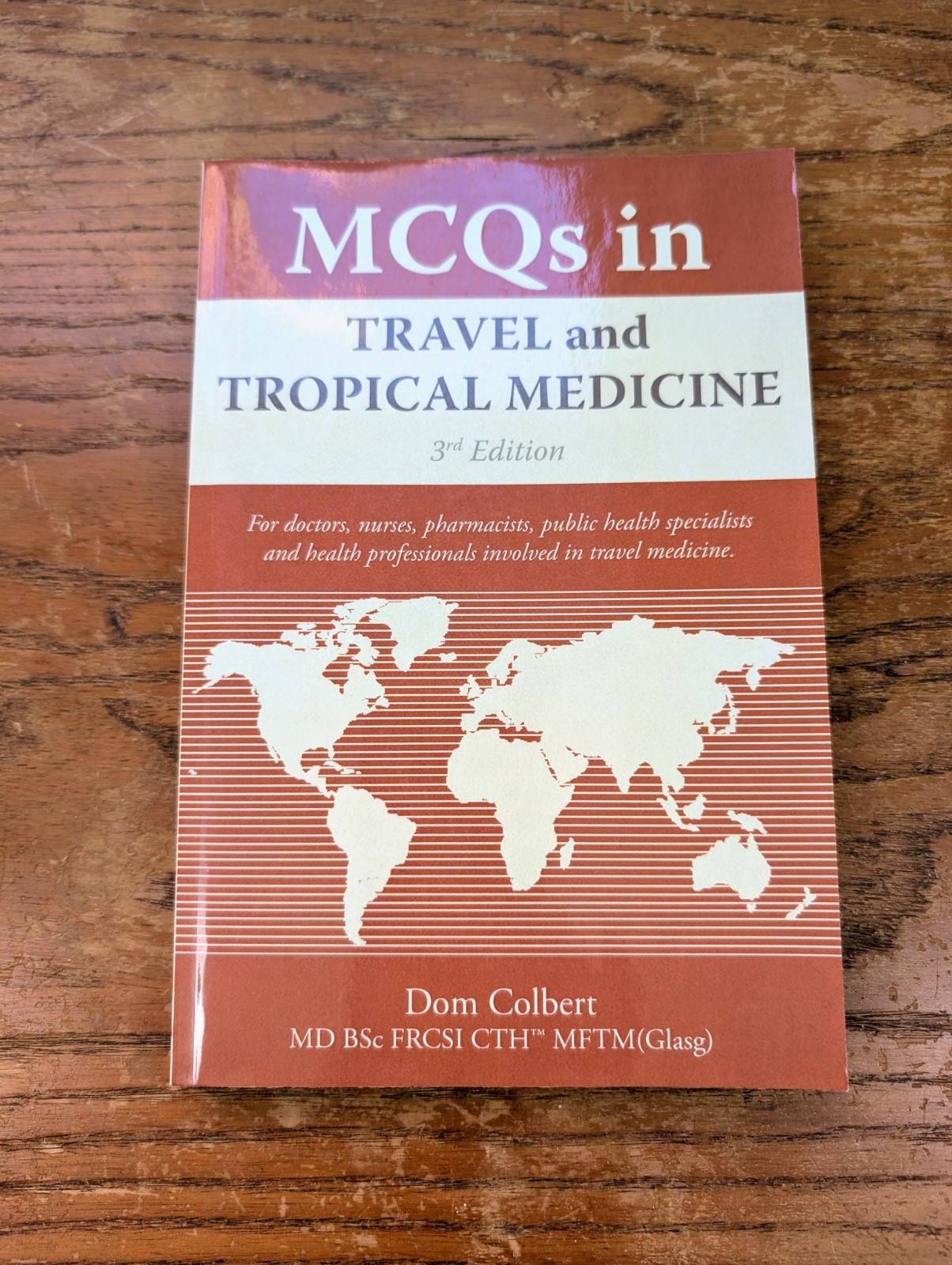 MCQs In Travel And Tropical Medicine: 3rd Edition by Dom Colbert Paperback