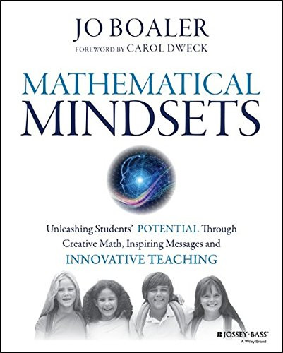 Mathematical Mindsets: Unleashing Students’ Potential through… – Boaler, Jo