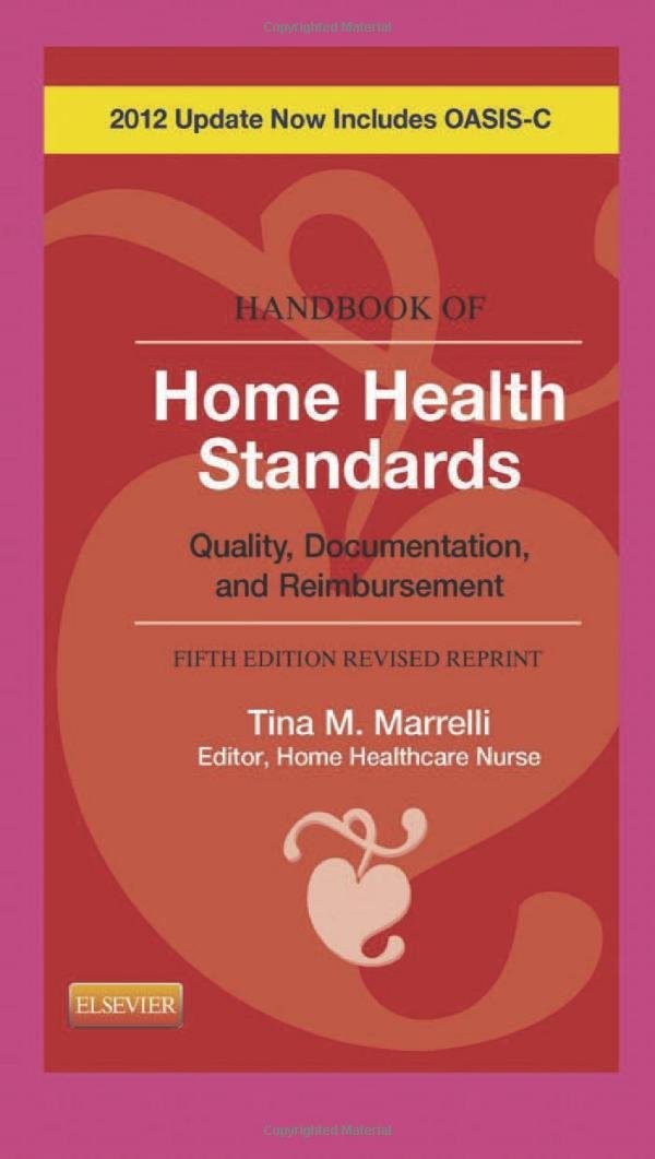 Handbook of Home Health Standards – Revised Reprint: Quality, Documentation,…