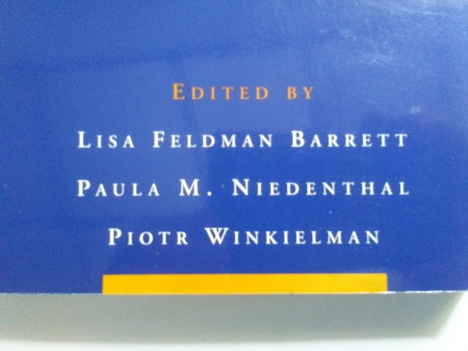 Emotion and Consciousness edited by Lisa Feldman Barrett & Paula M. Niedenthal,