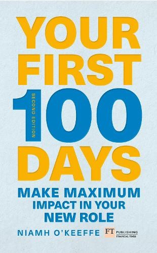 Niamh O’Keeffe Your First 100 Days (Paperback) (UK IMPORT)