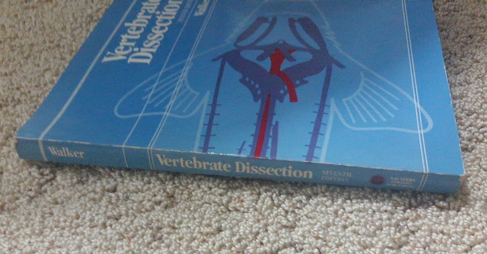 Vertebrate Dissection, Walker, 7th Edition, 1986 Trade Paperback Good