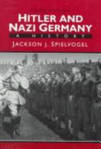 Hitler and Nazi Germany: A History Spielvogel, Jackson J. paperback Used – Very