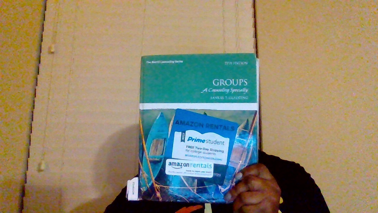 Groups: A Counseling Specialty, 7th Edition by Samuel T. Gladding