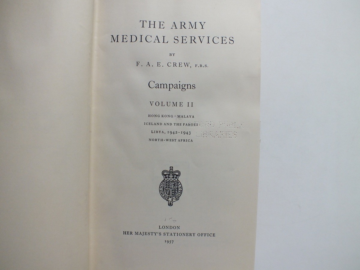 The Army Medical Services, Campaigns, Vol. II: Hong Kong, Malaya, Iceland etc