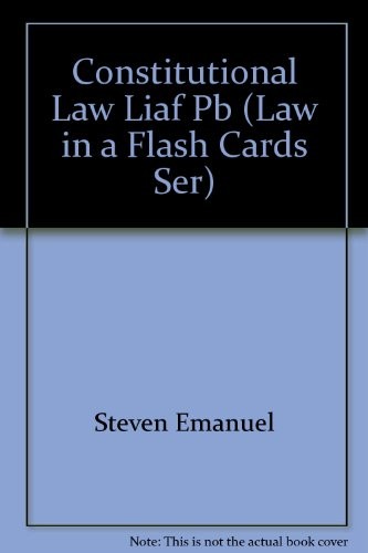 CONSTITUTIONAL LAW (LAW IN A FLASH CARDS SER) By Kimm Walton & Lazar Emanuel VG+