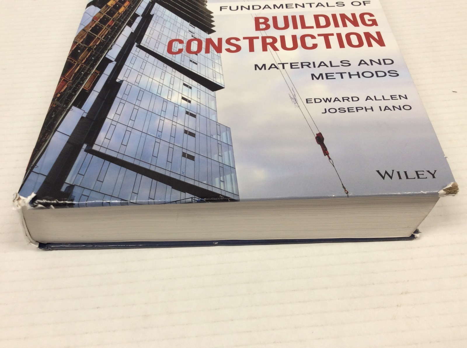 FUNDAMENTALS OF BUILDING CONSTRUCTION MATERIALS AND METHODS 7th Ed. Allen /Iano