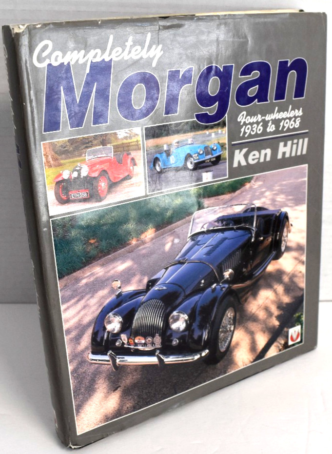 Completely MORGAN Foor Wheelers 1936 to 1968 by Ken Hill, Veloce *ACCEPTABLE*