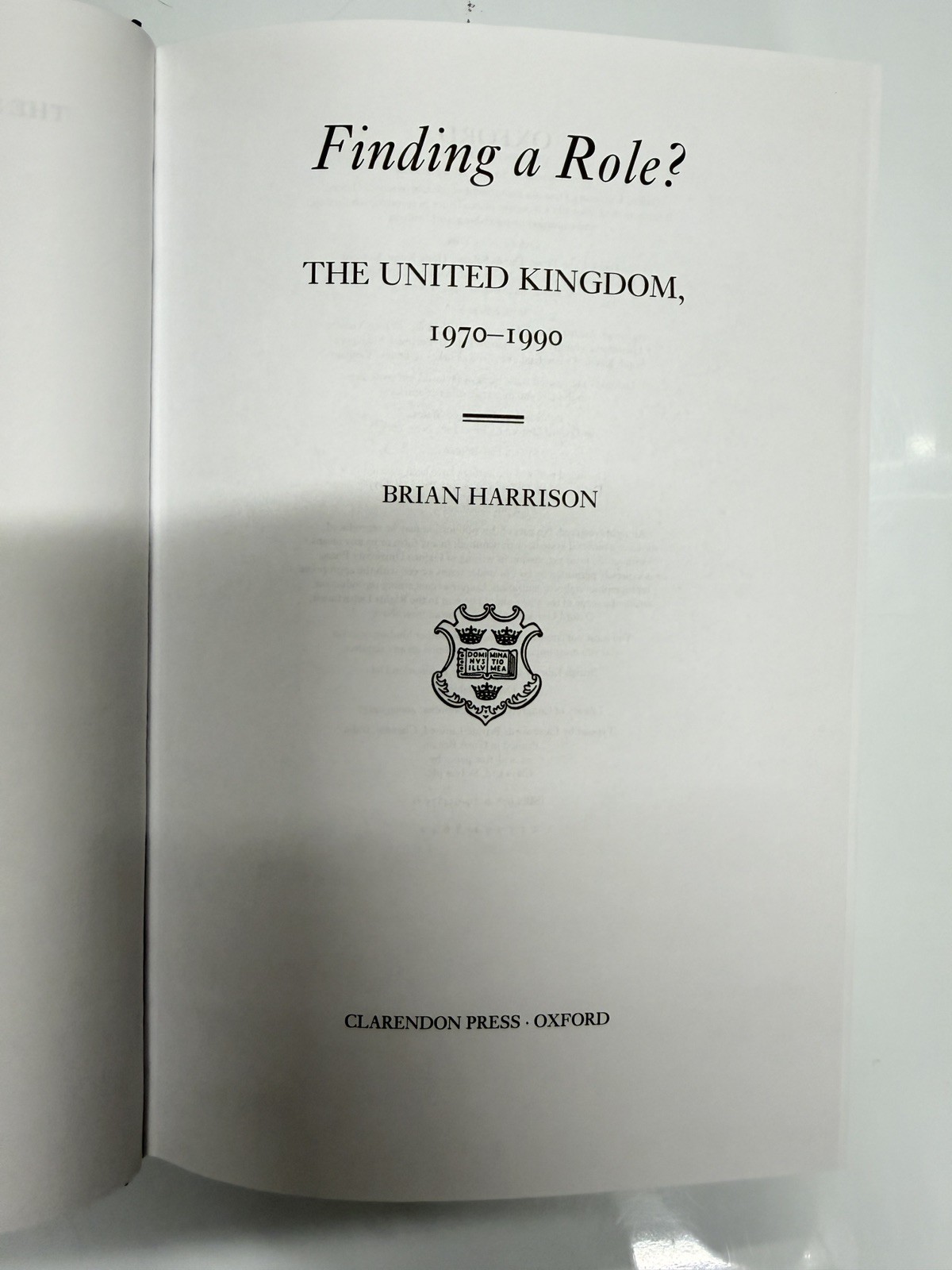 Finding a Role? : The United Kingdom 1970- 1990by B. Harrison ( 2010 HB 1st Ed)