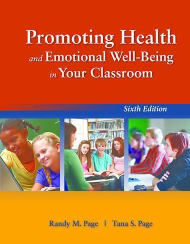 Promoting Health and Emotional Well-Being in Your Classroom: . by Page, Randy M