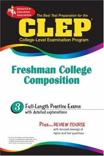 CLEP Freshman College Composition (REA) – The Best Test Prep for the CLEP…