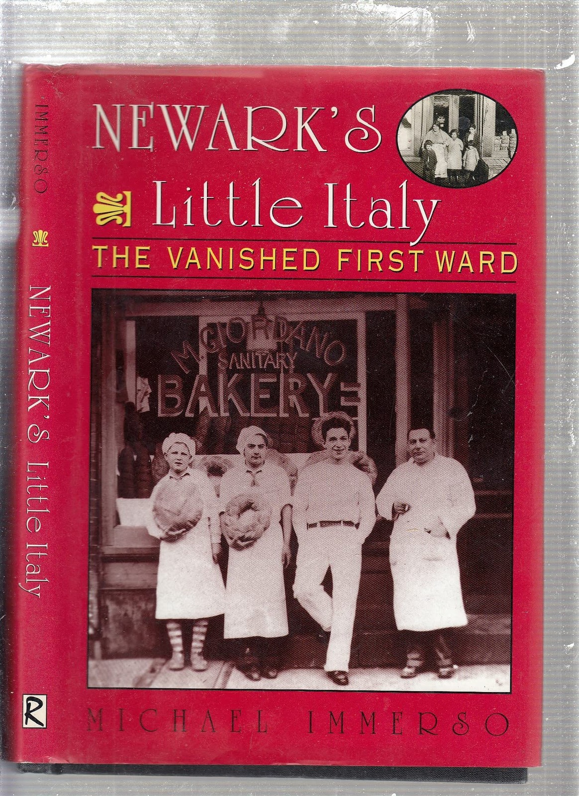 Newark’s Little Italy: The Vanished First Ward