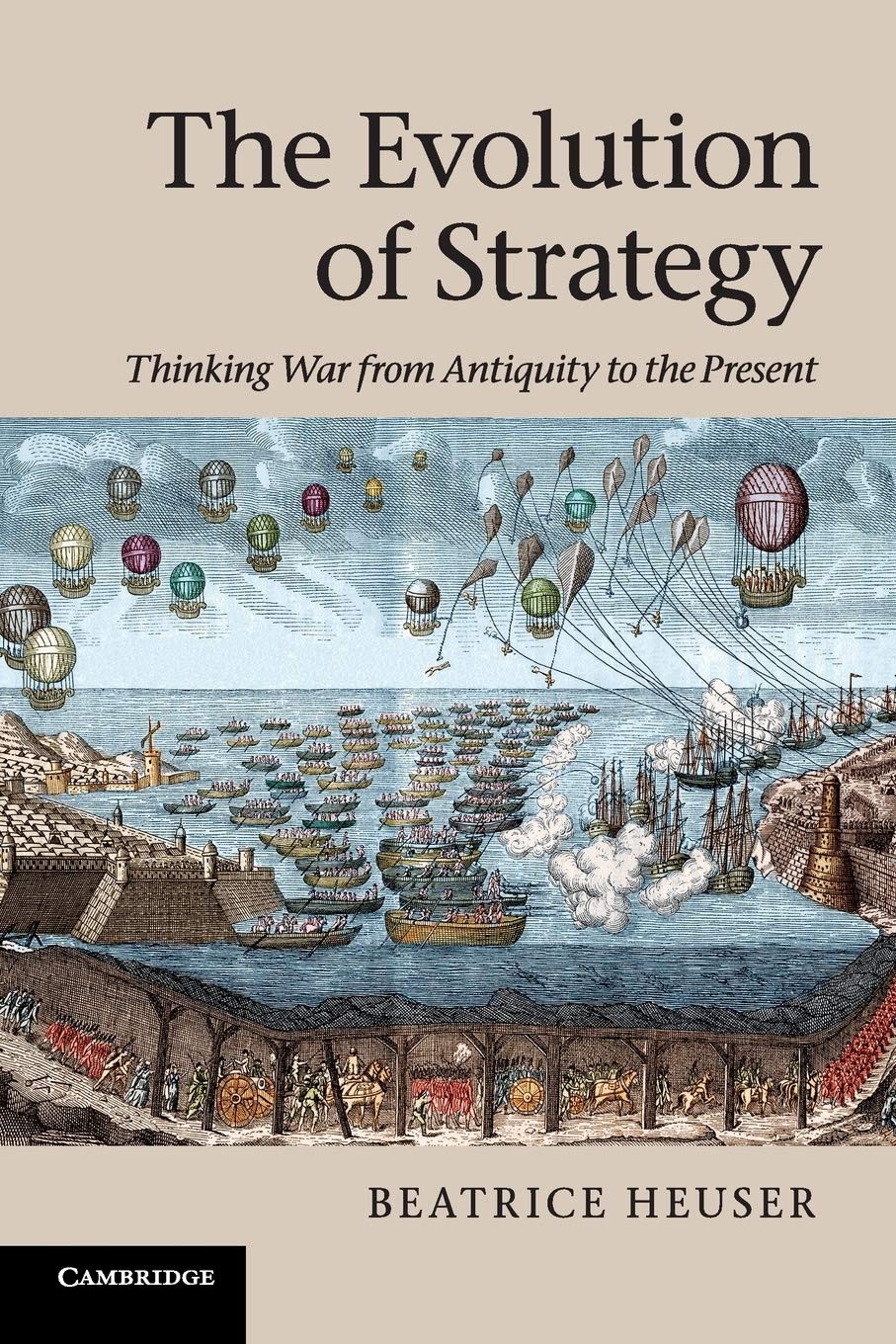 The Evolution of Strategy: Thinking War from Antiquity to the Present – pape…
