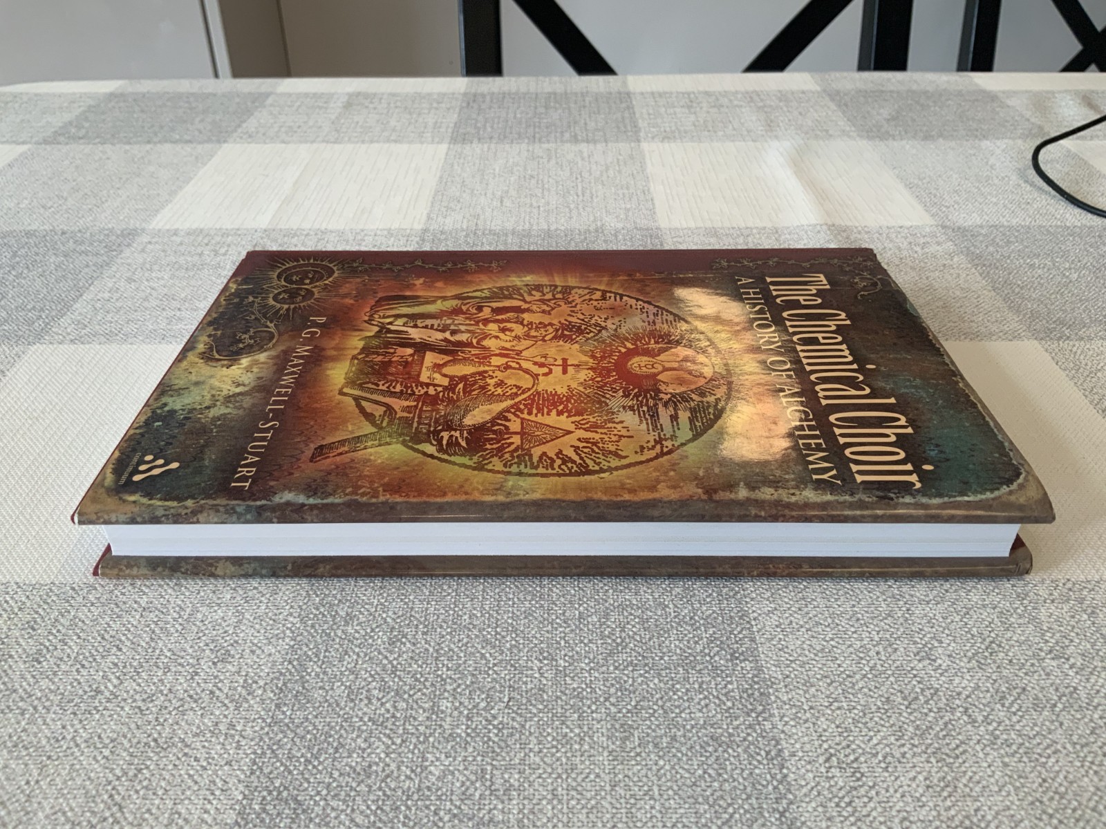 A Chemical Choir A History of Alchemy PG Maxwell-Stuart Hardcover 2008 VGOOD