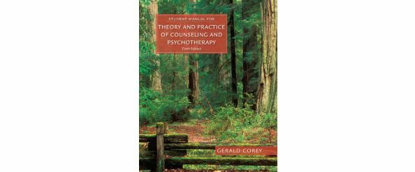 Student Manual Theory & Practice Counseling & Psychotherapy by Corey, Gerald