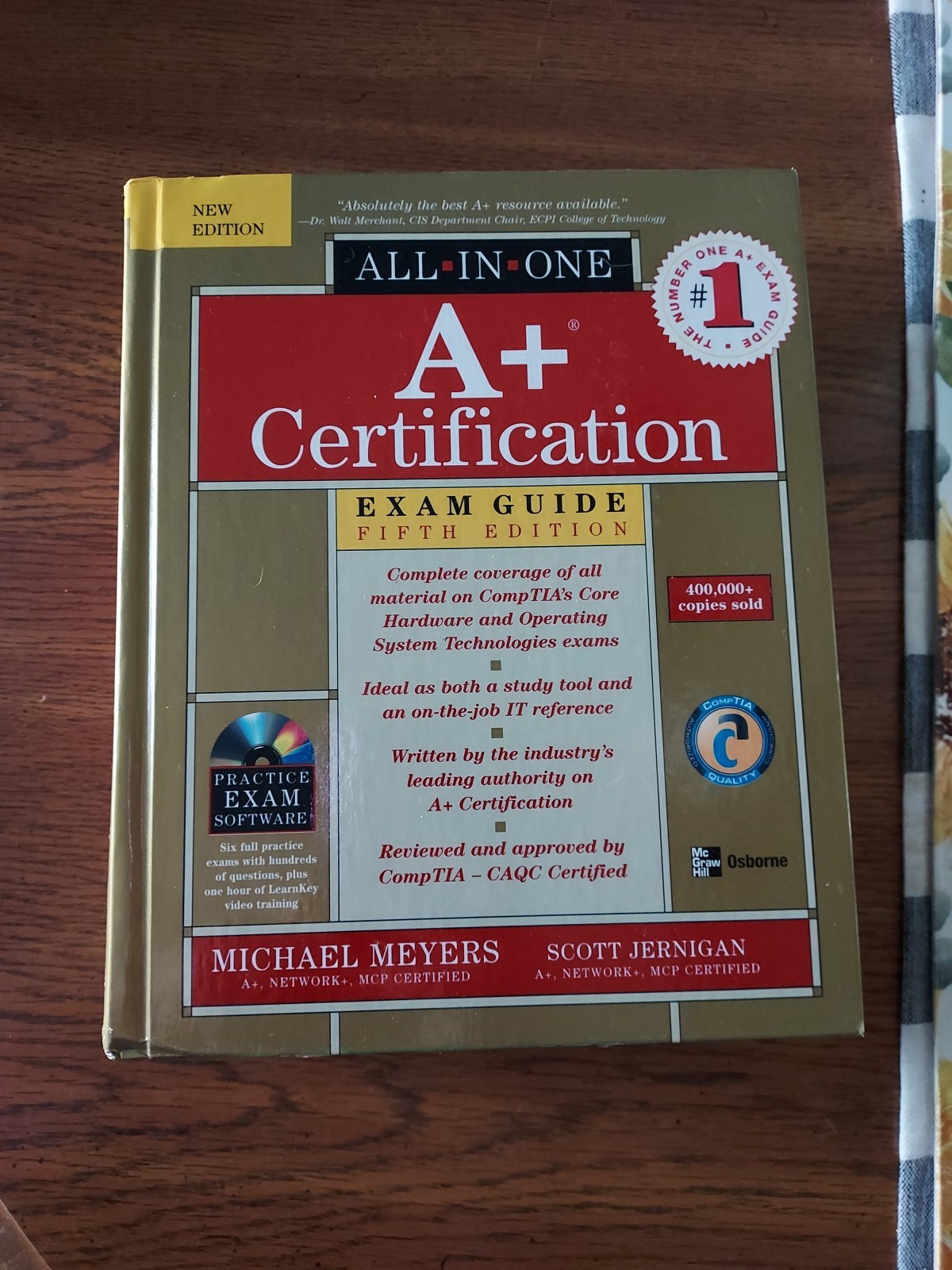 A+ Certification All-In-One Exam Guide by Mike Meyers Hardcover
