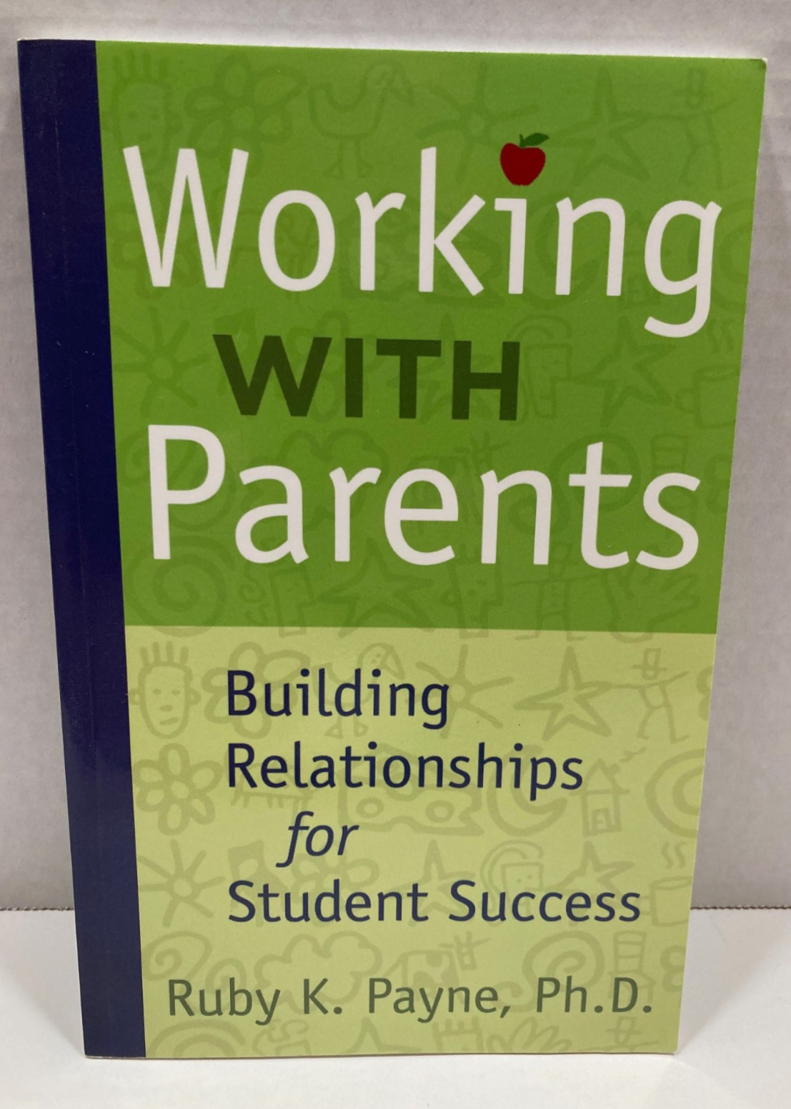 Ruby K Payne 2 Book Lot Working With Parents & Working With Students PB Educatio