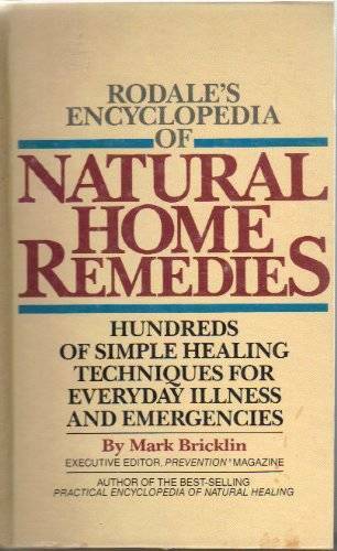 Rodale’s Encyclopedia of Natural Home Remedies: Hundreds of Simple – ACCEPTABLE